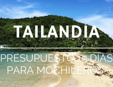 Presupuesto 15 días en Tailandia