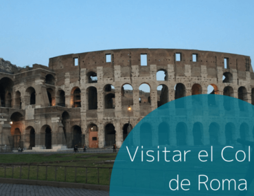 Visitar el Coliseo de Roma – Italia