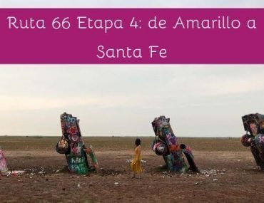 Ruta 66 Etapa 4: de Amarillo a Santa Fe