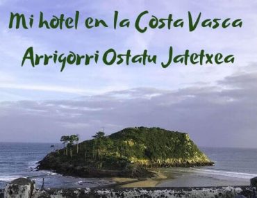 Mi hotel en la Costa Vasca – Arrigorri Ostatu Jatetxea