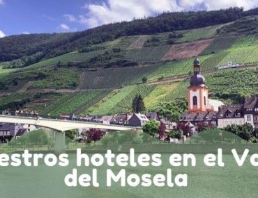 Nuestros hoteles en el Valle del Mosela – Alemania