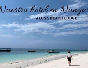 Nuestro hotel en Nungwi (Zanzibar) – Aluna Beach Lodge