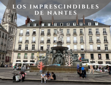 Los imprescindibles de Nantes – Francia