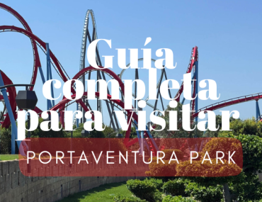 Guía completa para visitar PortAventura Park: Todo lo que necesitas saber para planificar tu visita